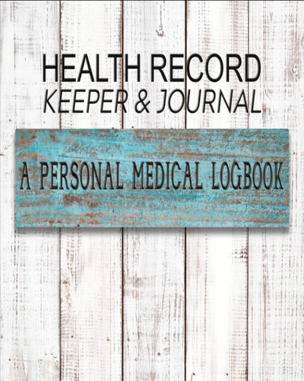 [EBOOK] Health Record Keeper Journal / A Personal Medical Logbook