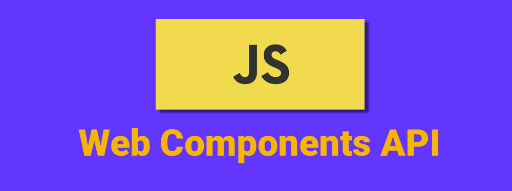 Web Components API in a Nutshell. The what and why for the native Web ...