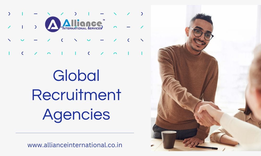 10 Important Advantages of Using Global Recruitment Agencies by Alliance International Mar