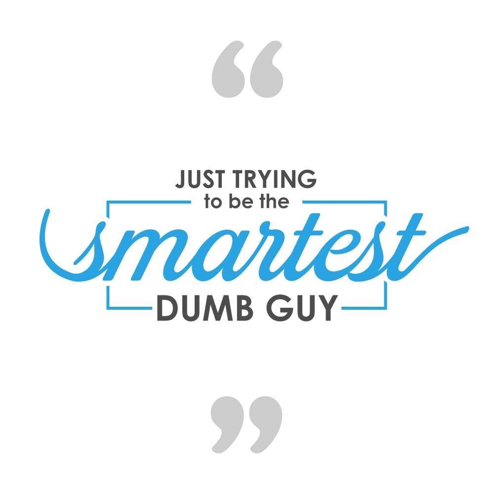 What Am I An Idiot Yes Of Course I m An Idiot It Took Years By what-am-i-an-idiot-yes-of-course-i-m-an-idiot-it-took-years-by