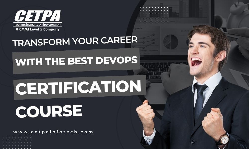 Transform Your Career with the Best DevOps Certification Course ...