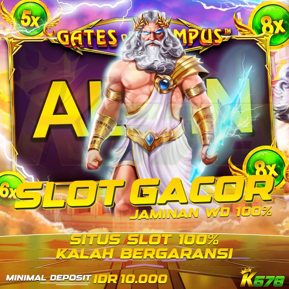 K678 Slot: Gates of Olympus — Rahasia Mendapatkan Maxwin dengan Mudah