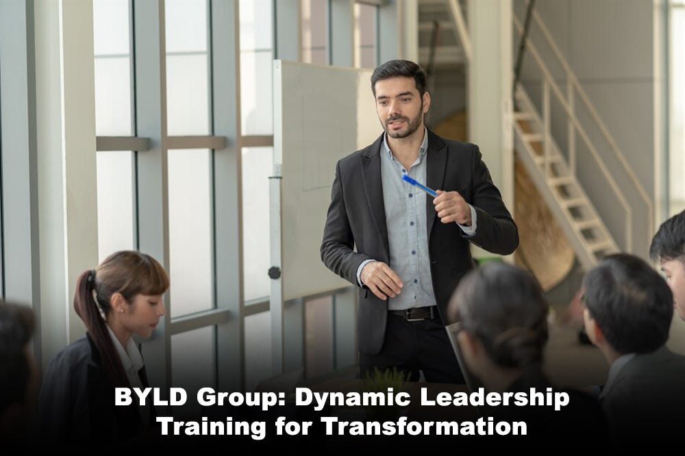 BYLD Group Dynamic Leadership Training for Transformation BYLD
