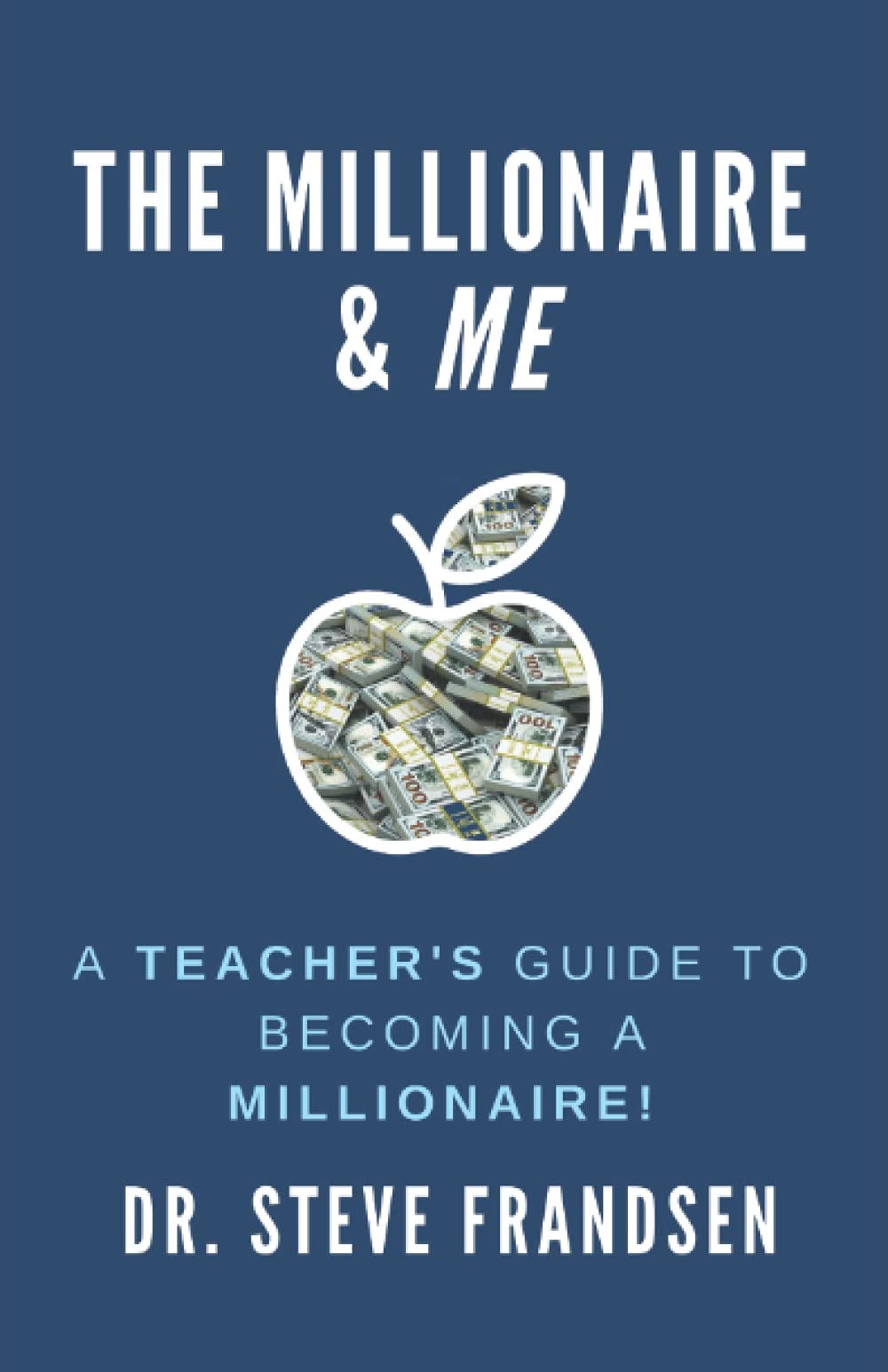 [READ] The Millionaire & ME: A Teacher’s Guide To Becoming A ...