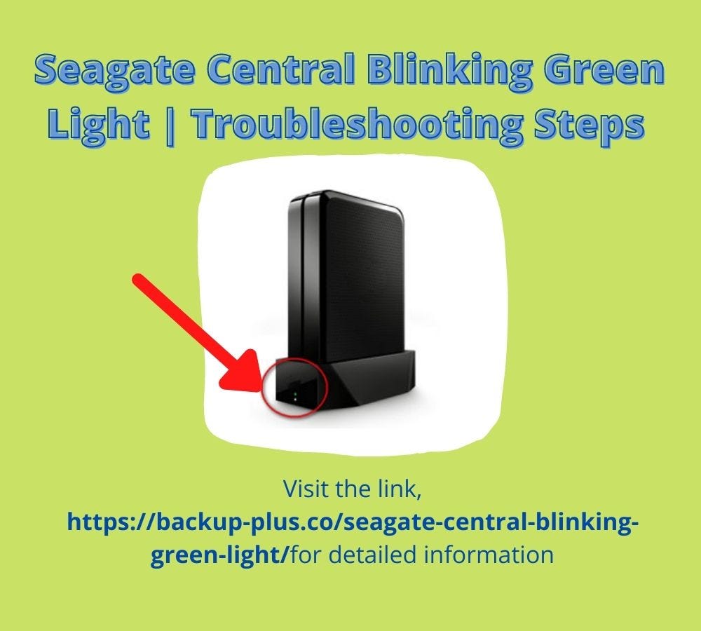 How To Fix Seagate Central Blinking Green Light? Seagate Support by