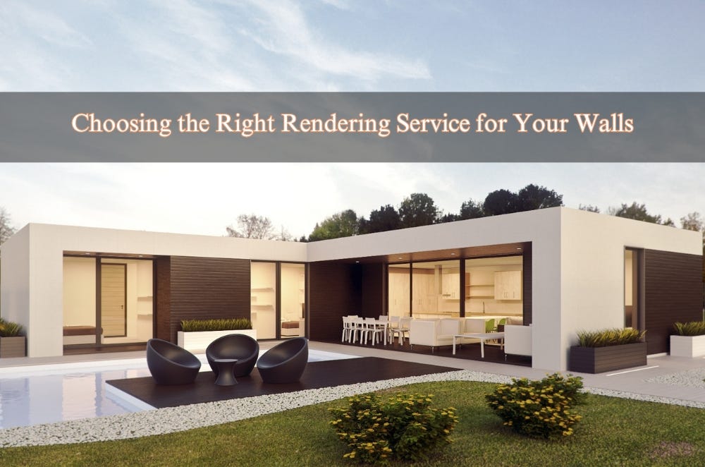 Choosing the Right Rendering Service for Your Walls