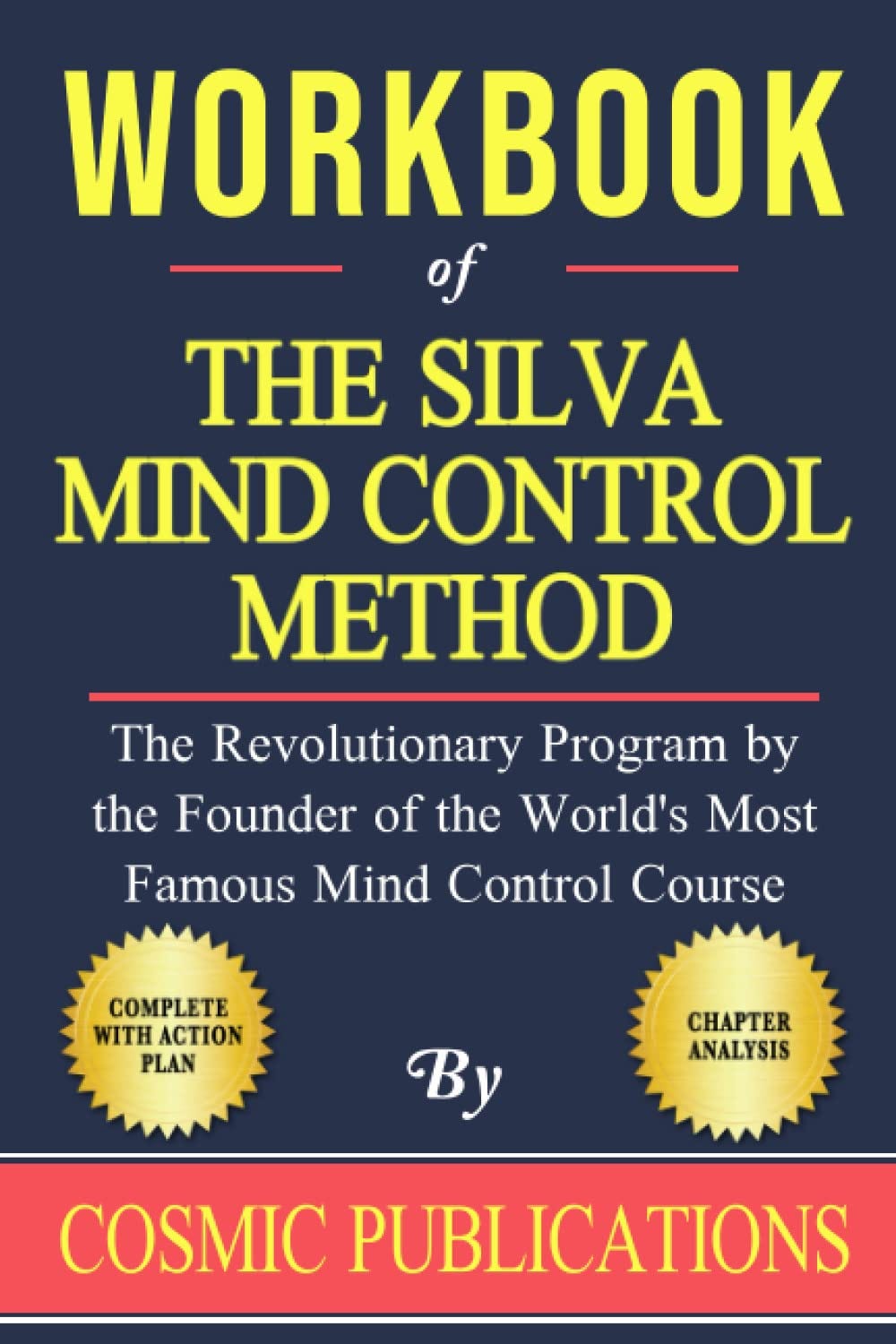 [PDF][BEST]} Workbook for Jose Silva’s The Silva Mind Control Method ...