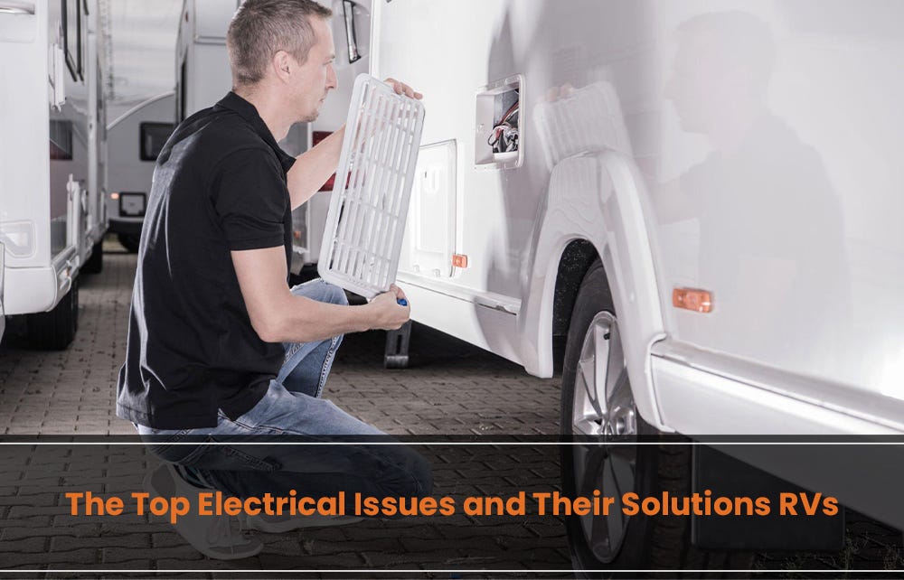 The Top Electrical Issues and Their Solutions RVs by Elitemobile