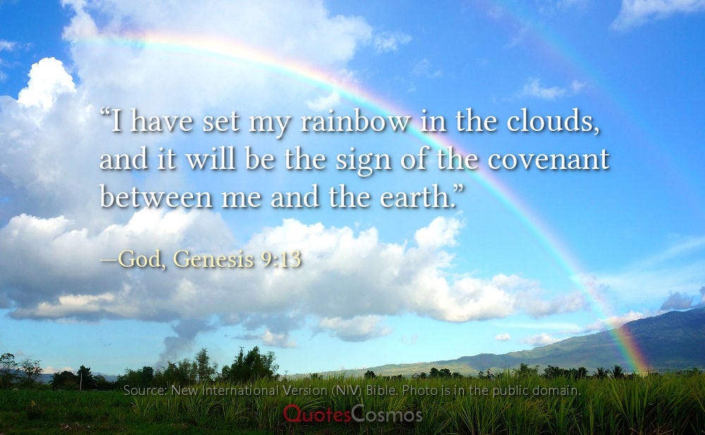 I do set my bow in the cloud, and it shall be for a token of a covenant  between me and the earth.” — Genesis 6:4 | by QuotesCosmos | Medium