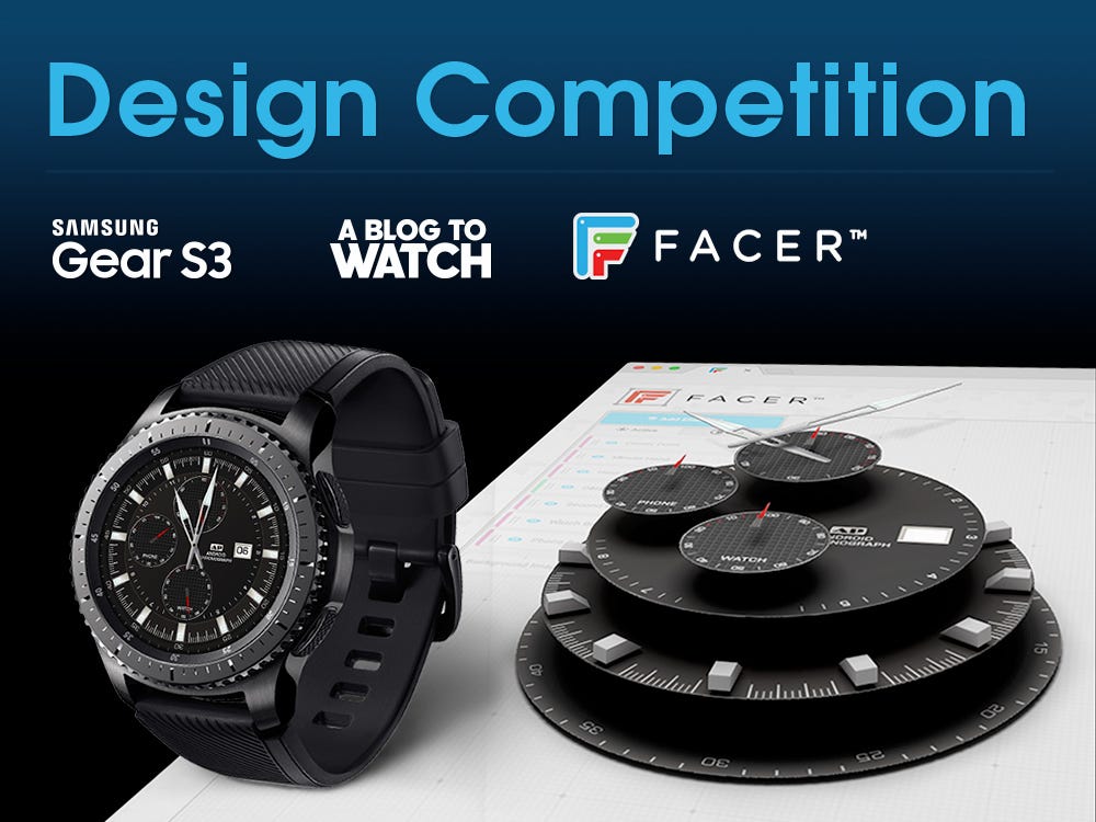 Design Contest: Create awesome watch faces for the Samsung Gear S3 with  Facer & aBlogtoWatch | by Ariel Vardi | Facer