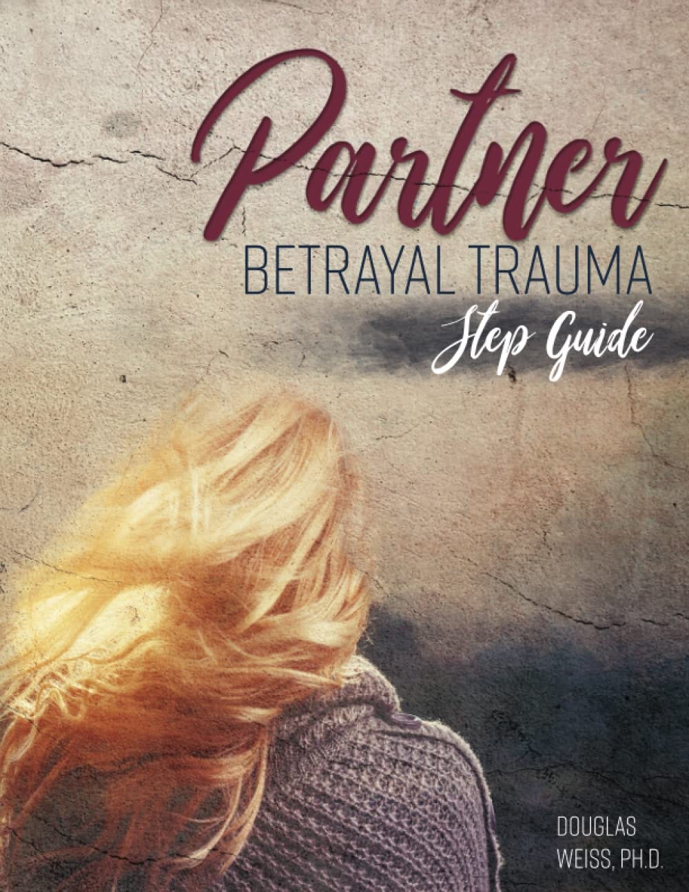 [EBOOK]-Partner Betrayal Trauma Step Guide | by Johannanyasia | Feb ...