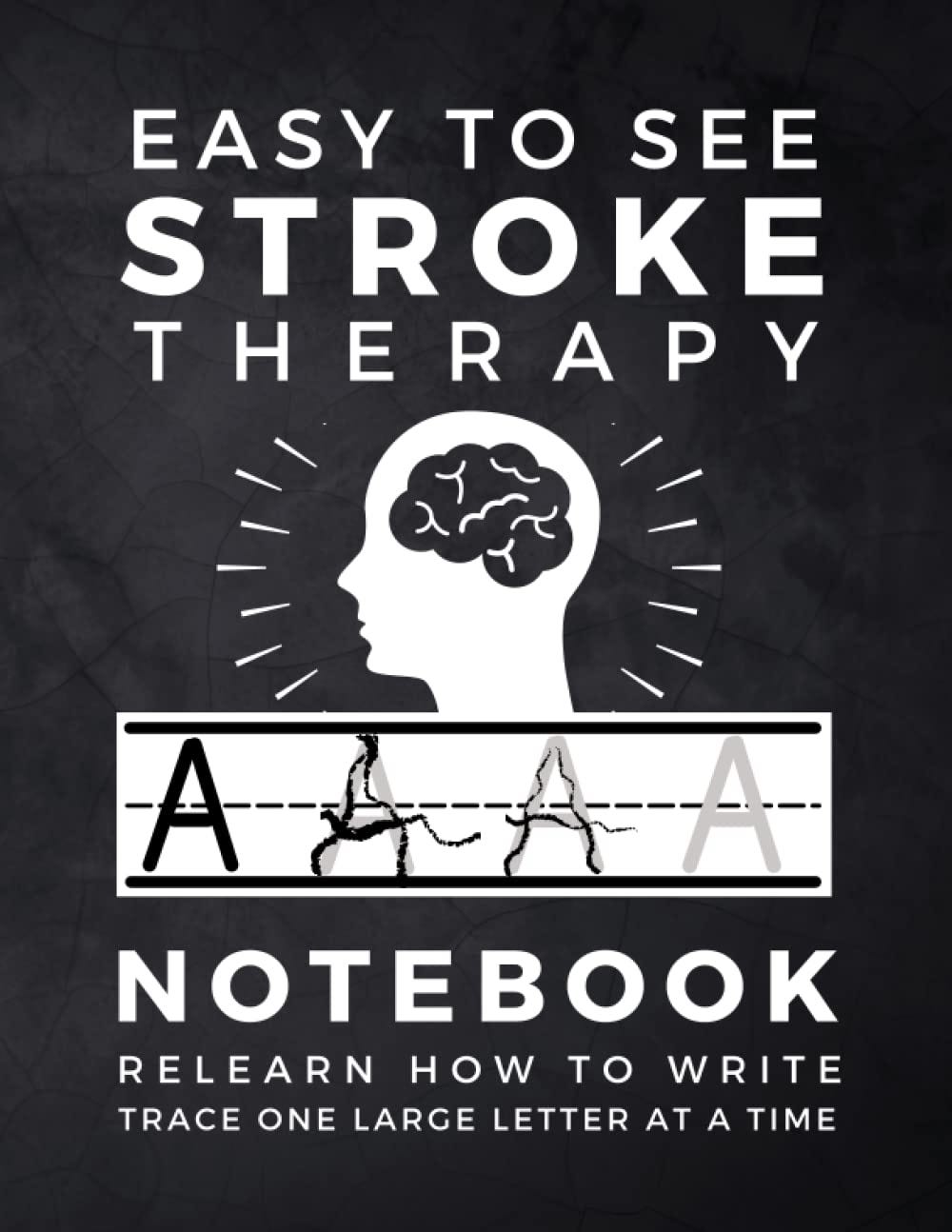[READ] Easy to See Stroke Therapy Notebook Relearn How To Write