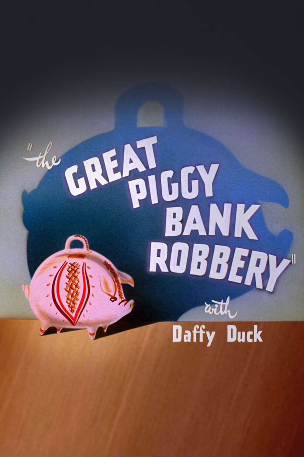 Favorite Film #16, 1946: The Great Piggy Bank Robbery. Directed by Bob Clampett