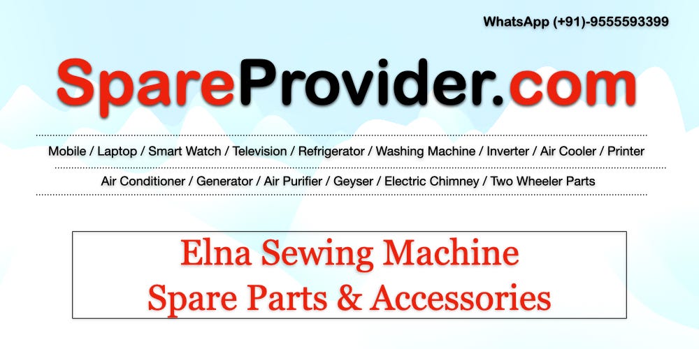 Elna Sewing Machine Spare Parts & Accessories Sewing Machine Parts