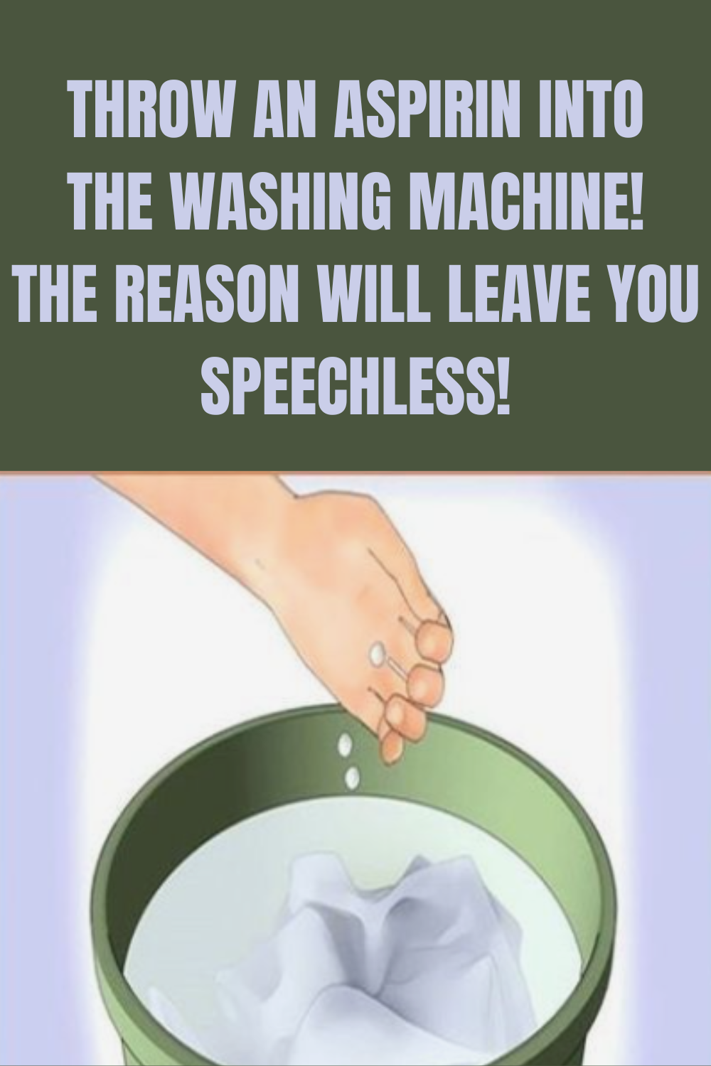 Throw An Aspirin Into The Washing Machine! The Reason Will Leave You