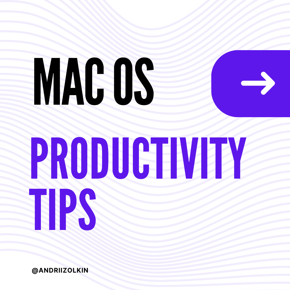 5 Tips You Can Use to Improve MacOS Productivity | by Andrii | Medium