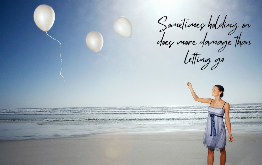 What Does it Mean to Let Go?. And what things do you need to let go