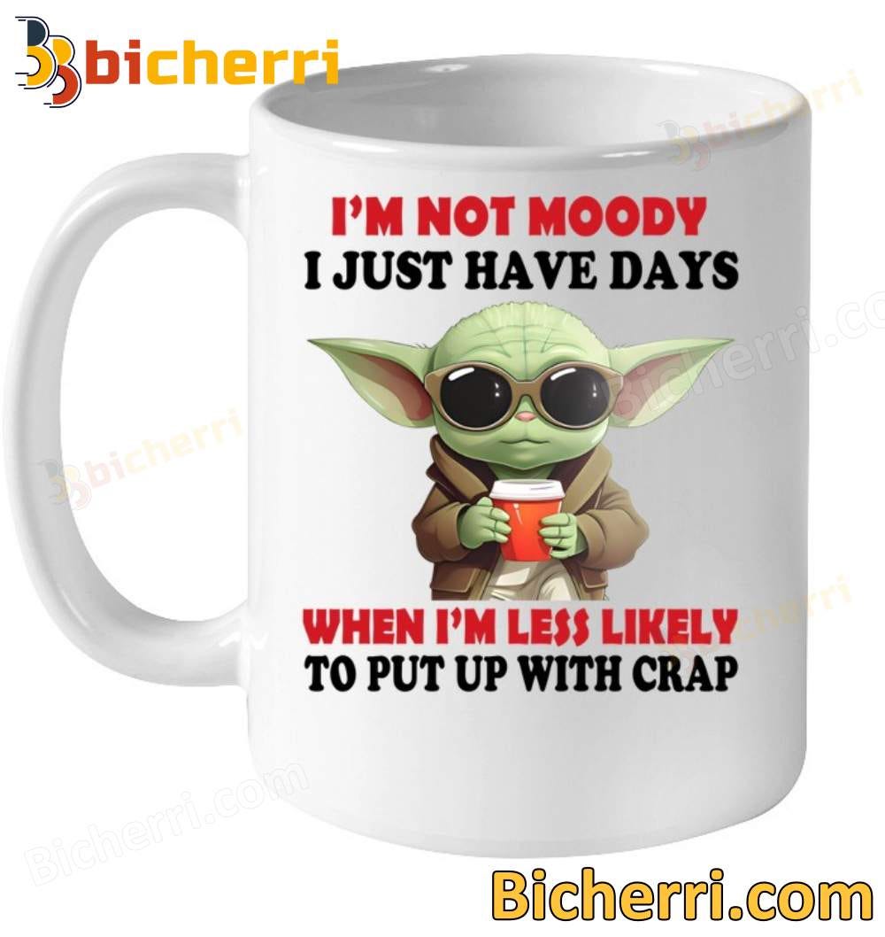 Baby Yoda I\'m Not Moody I Just Have A Days Mug | by Thu Nguyen | Medium | Tassen