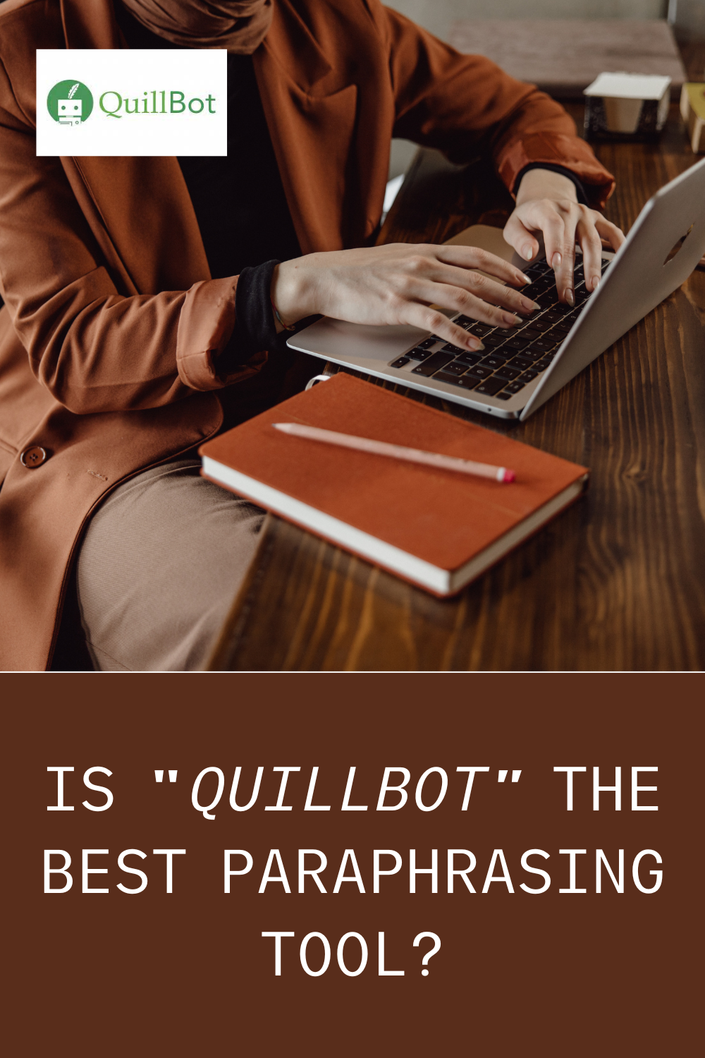 paraphrasing tool quillbot