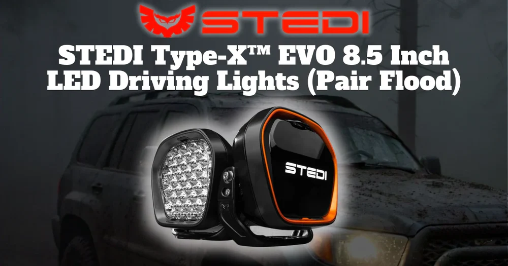 STEDI Type-X EVO 8.5" Driving Lights : Trailblazing Off-Road