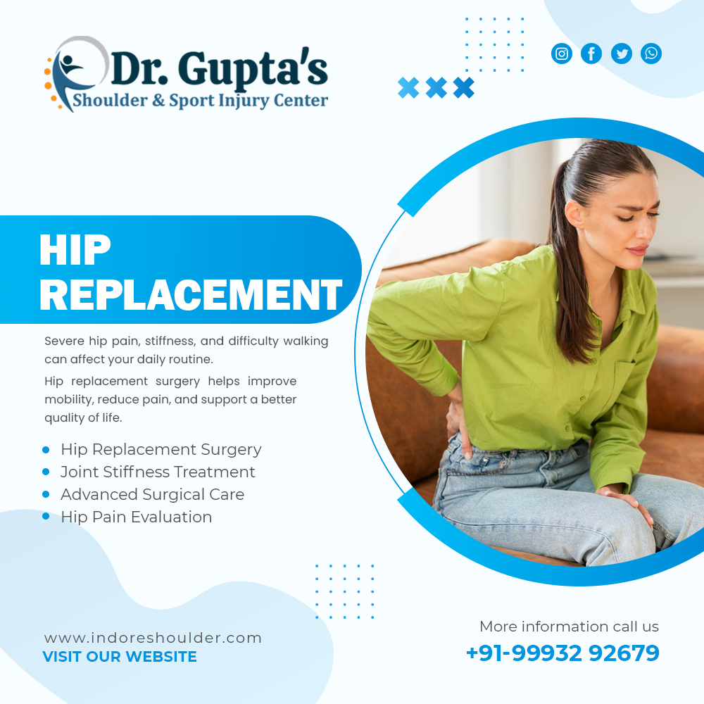 Best Hip Replacement Surgery in Indore | Advanced Hip Joint Replacement Care