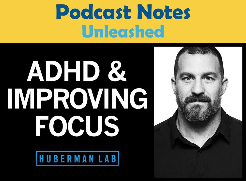 ADHD and how anyone can improve their focus Huberman Lab Podcast 37