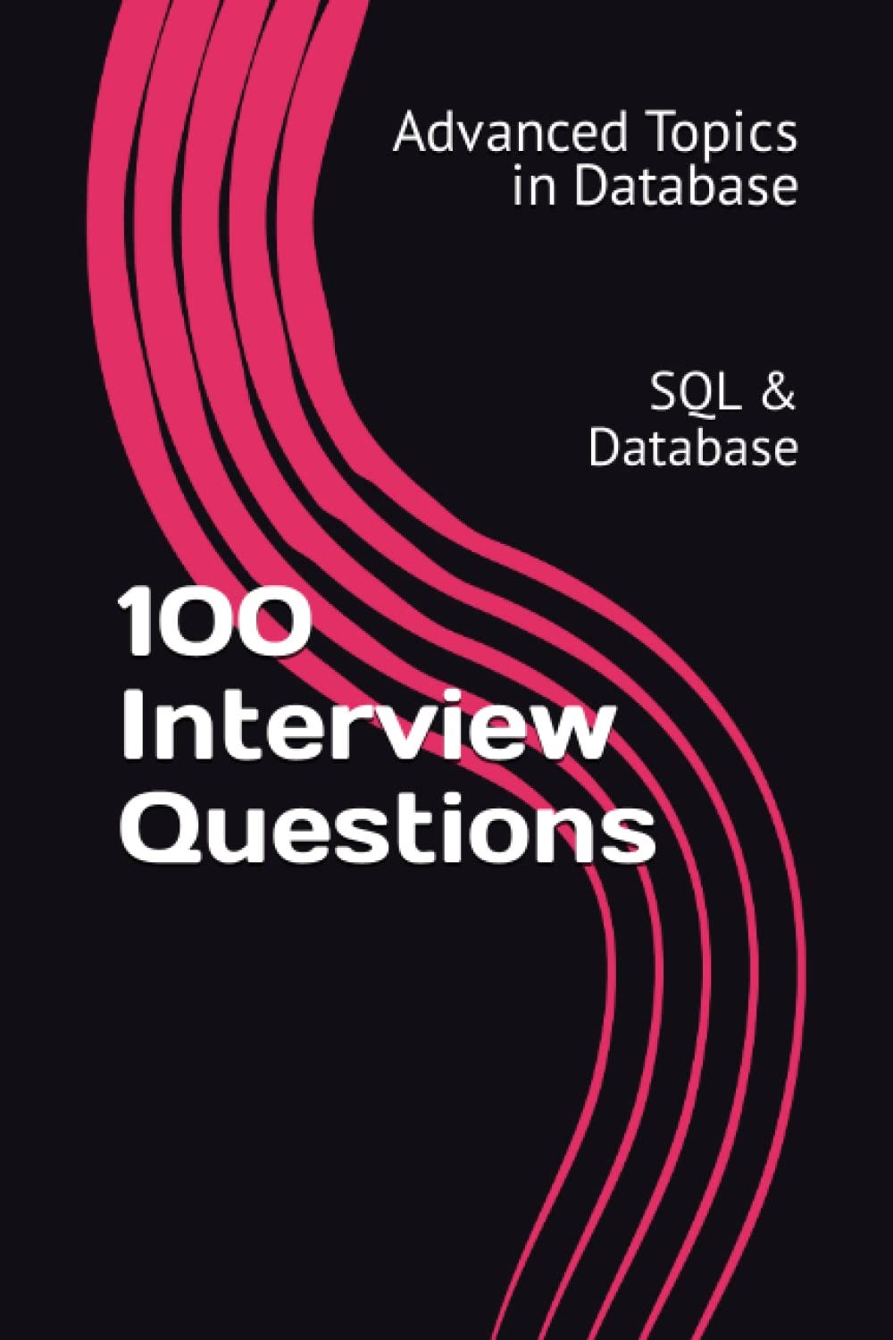 [PDF][BEST]} 100 Interview Questions: SQL Database (Advanced Topics in ...