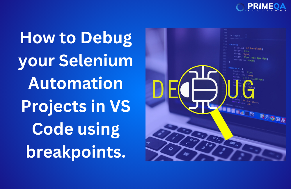 How to Debug your Selenium Automation Projects in VS Code using ...