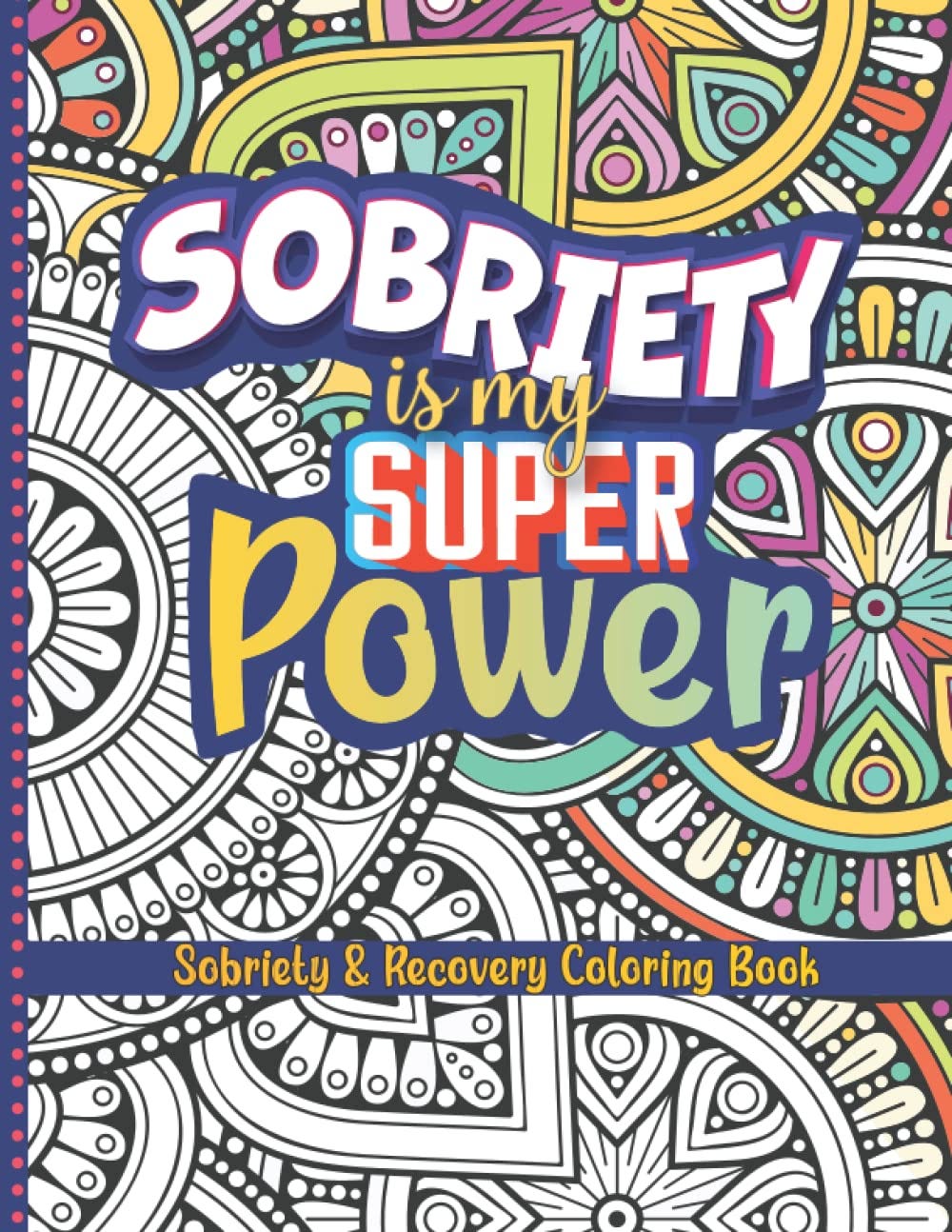 [DOWNLOAD]Sobriety is my super power Sober Coloring Book Addiction