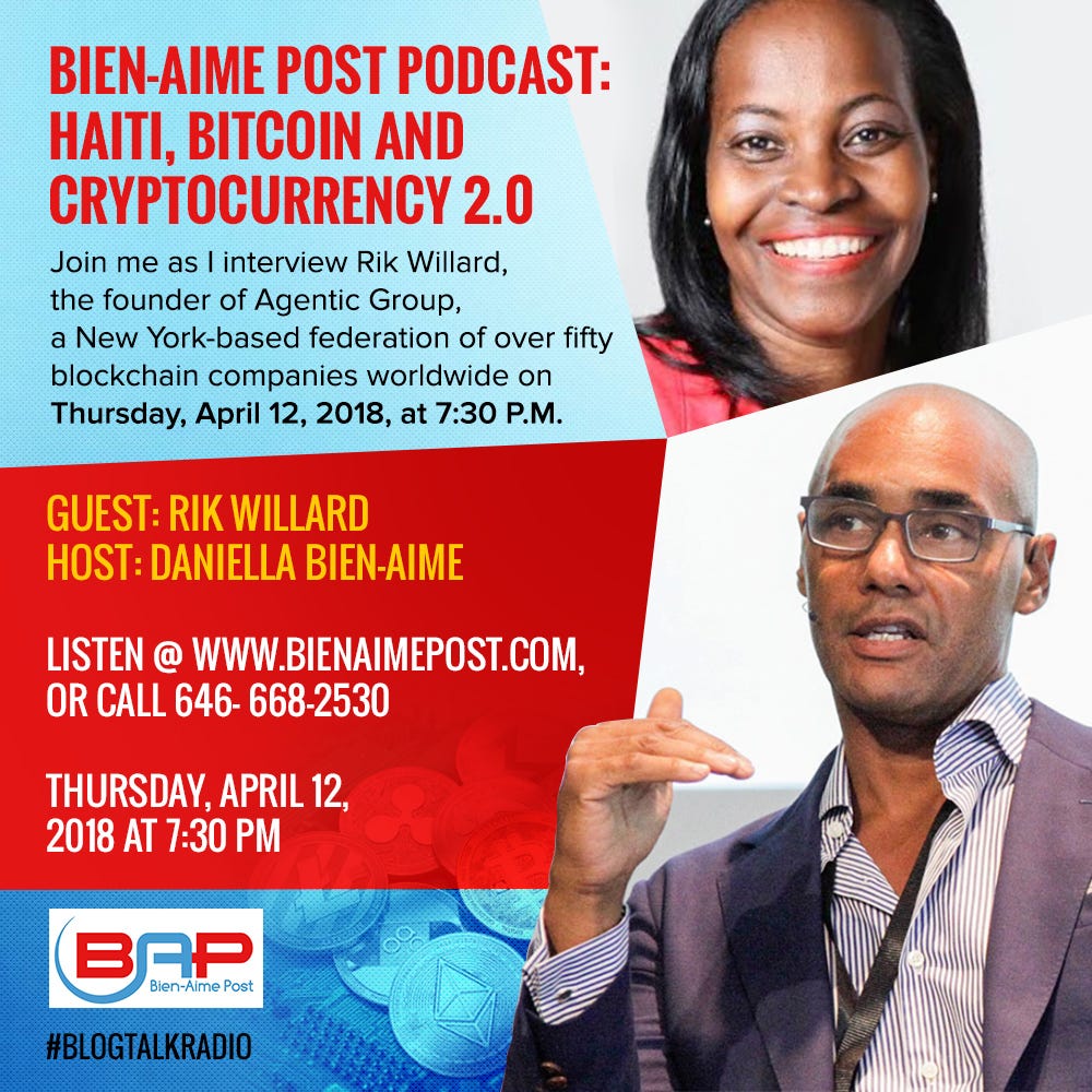 Next Bien-Aime Post Podcast! Haiti, Bitcoin and Cryptocurrency 2.0 | by  Daniella Bien-Aime | Medium