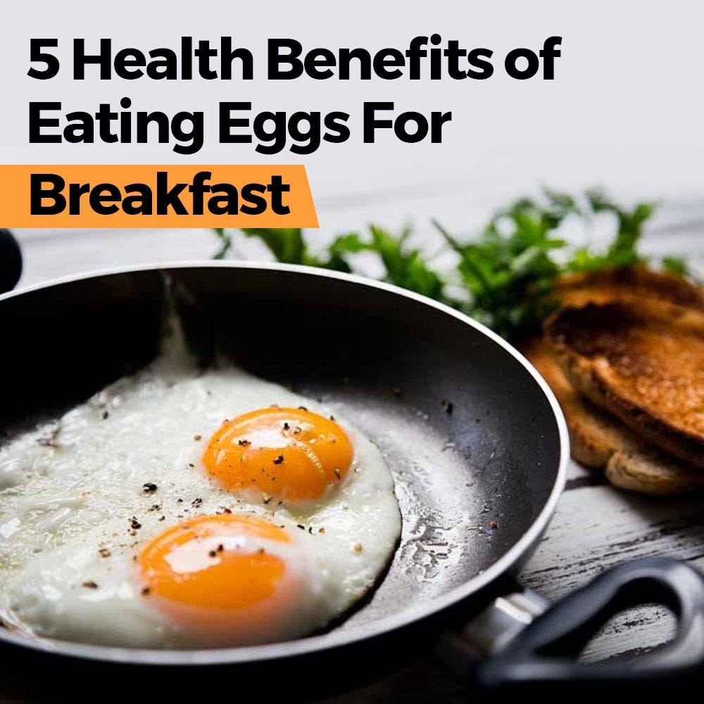 5 Health Benefits of Eating Eggs for Breakfast by IseSuzuki Egg