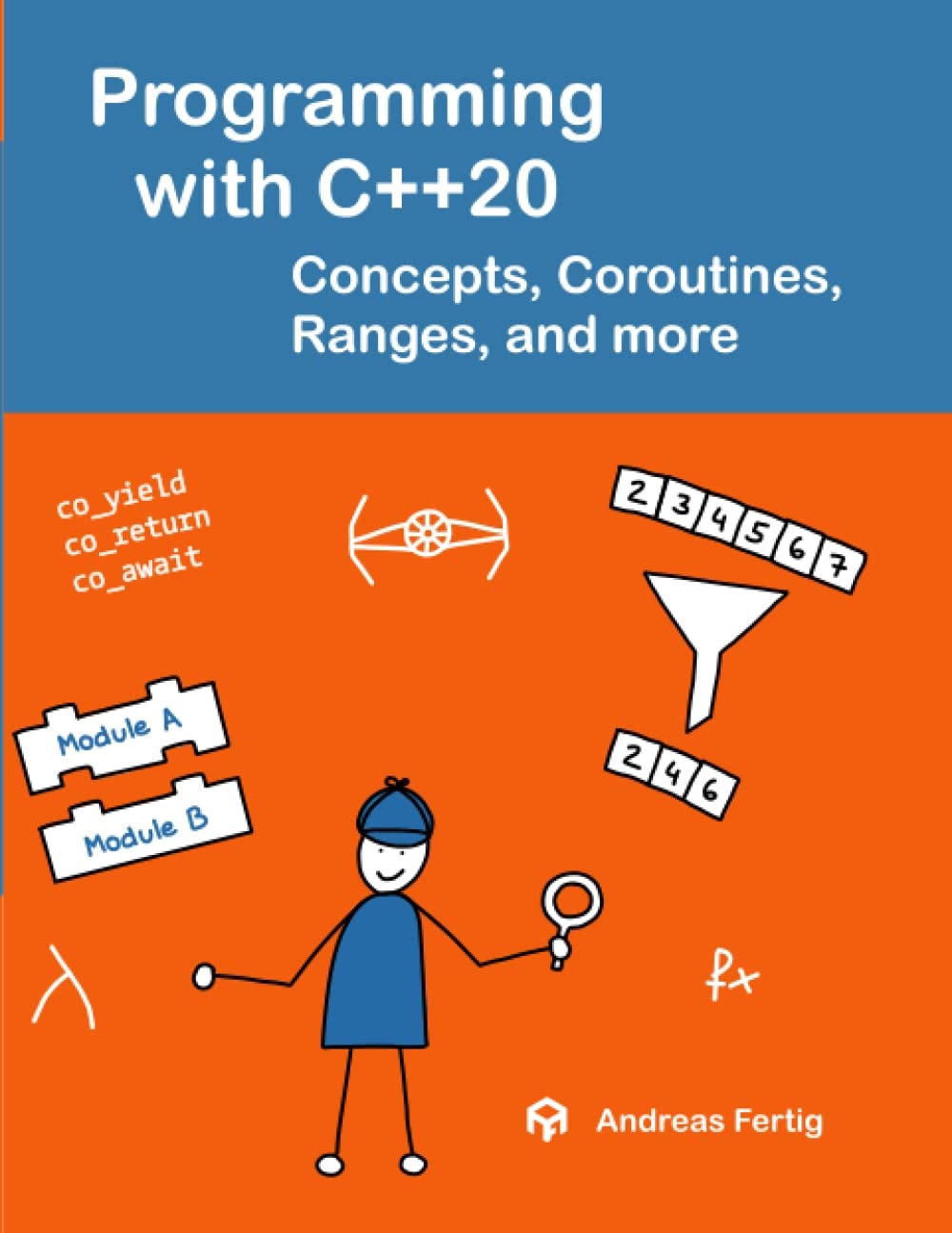 [EBOOK][BEST]} Programming with C++20: Concepts, Coroutines, Ranges ...