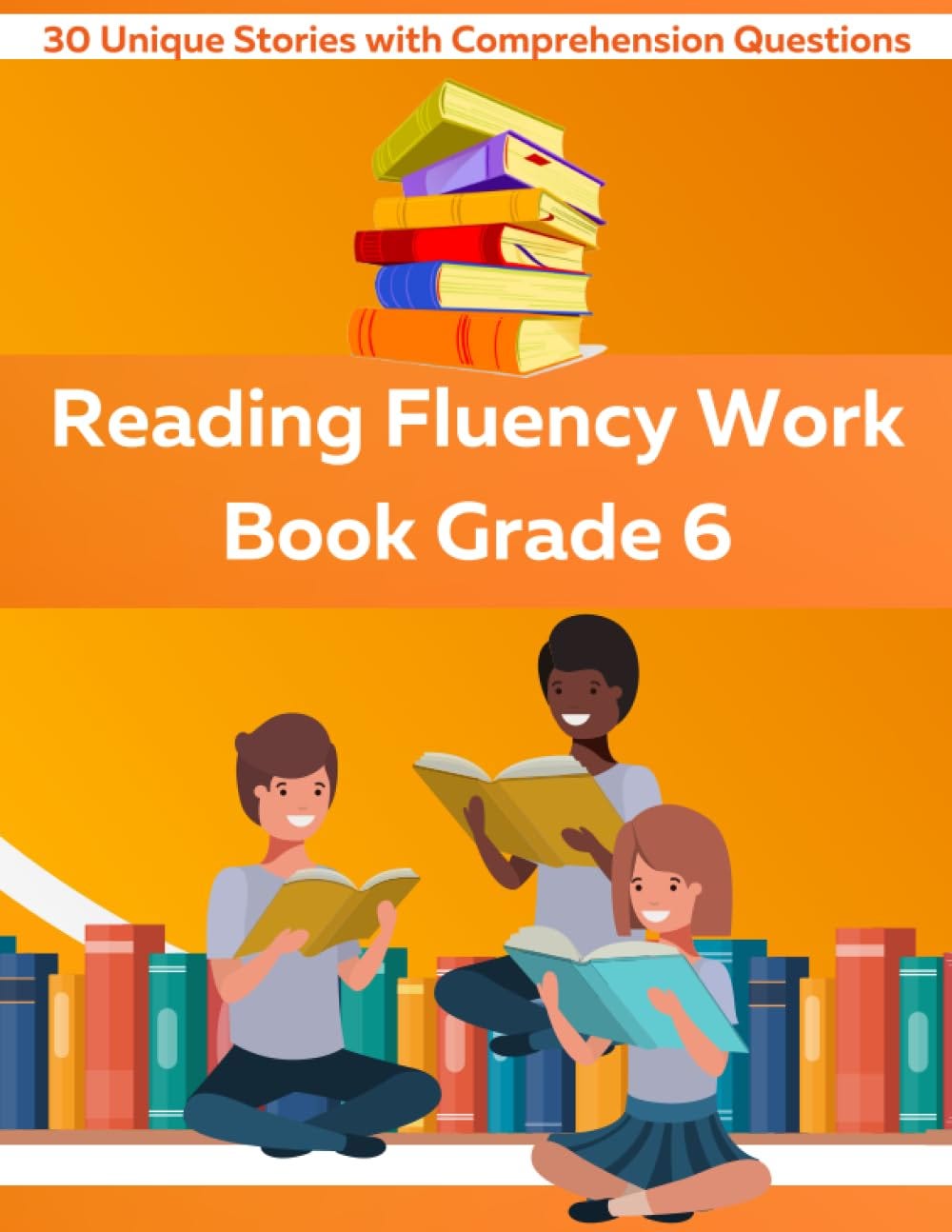 [READ][BEST]} Reading Fluency Workbook Grade 6: 30 Unique Stories with ...