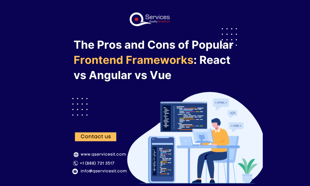 The Pros And Cons Of Popular Frontend Frameworks React Vs Angular Vs The Pros And Cons Of Popular Frontend Frameworks React Vs Angular Vs