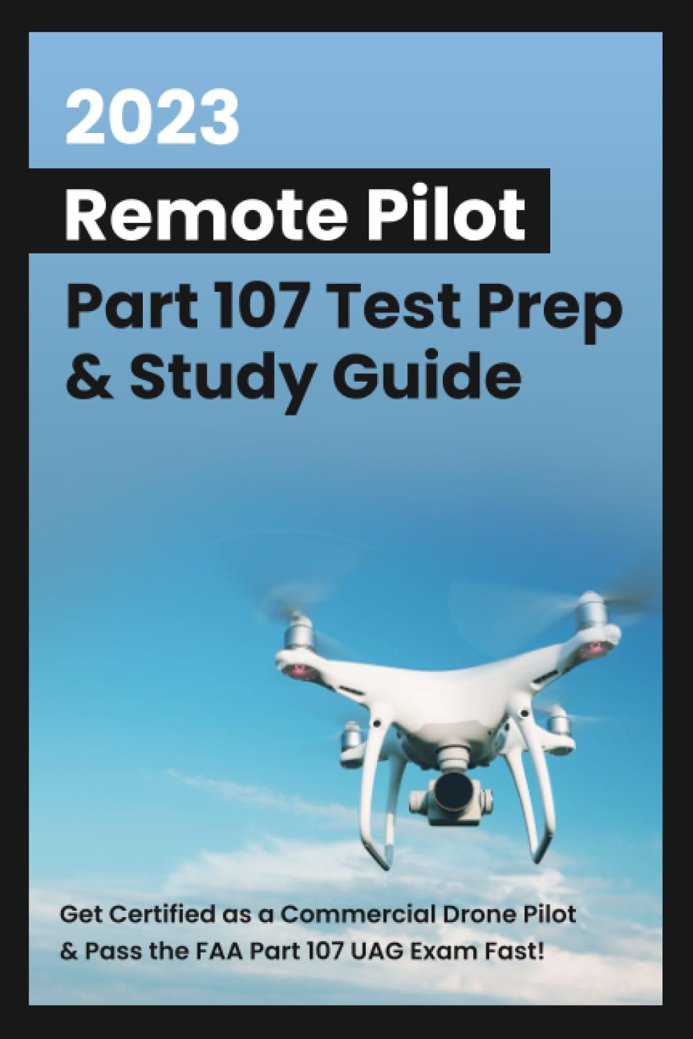 [READ][BEST]} 2023 Remote Pilot Part 107 Test Prep Study Guide Get