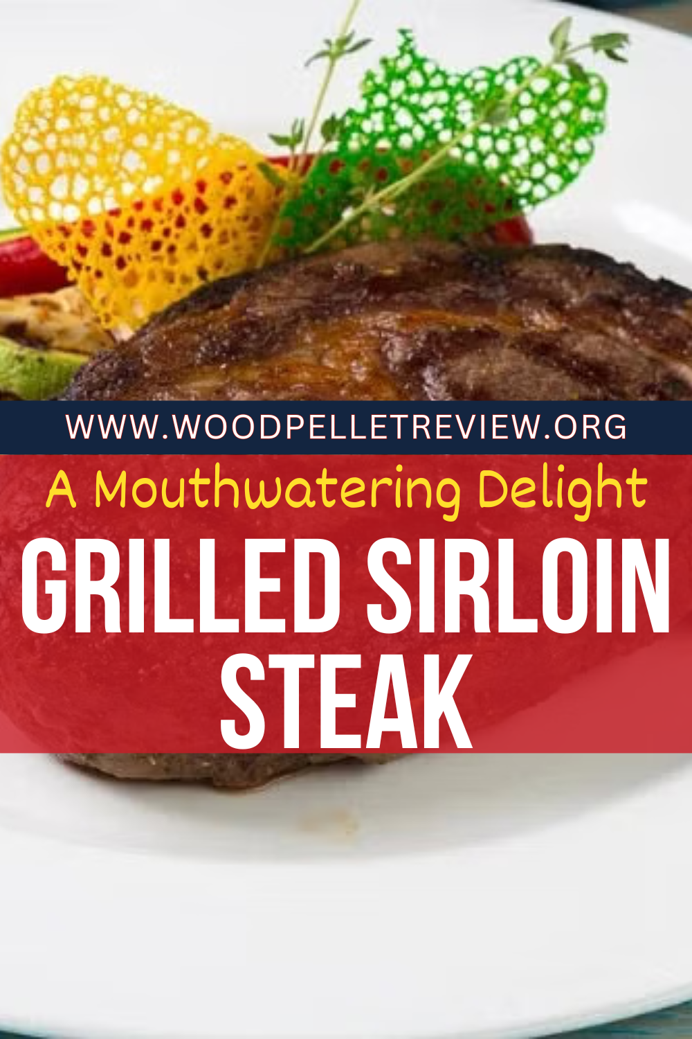 Is sirloin steak good for grilling? How to grill Sirloin steak with