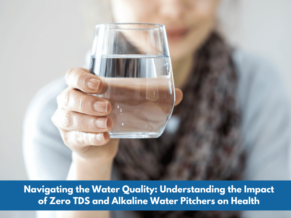 Navigating the Water Quality Understanding the Impact of Zero TDS and
