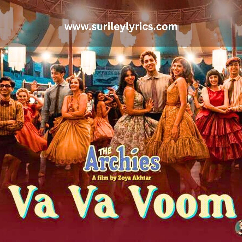 Va Va Voom Lyrics English Hindi  Movie : The Archies (2023) -  www.SurileyLyrics.com - Medium