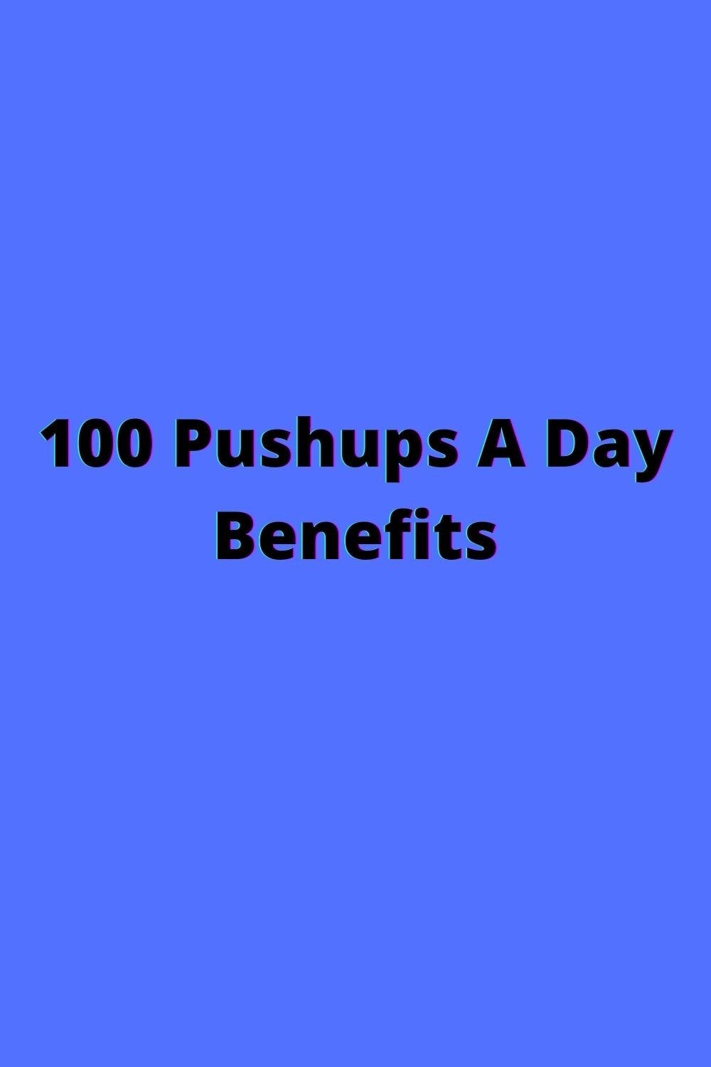 100 Pushups A Day benefits what are? SHOP DEAL Medium
