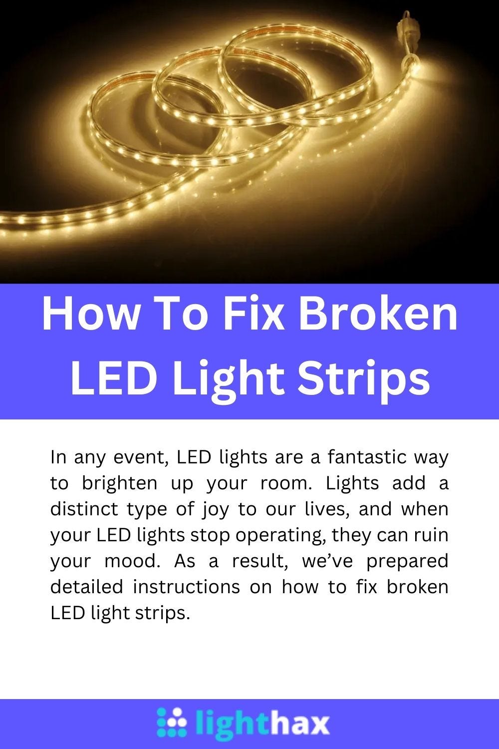 How To Fix Broken LED Light Strips - Lighthax - Medium