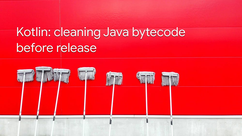 Kotlin: cleaning Java bytecode before release