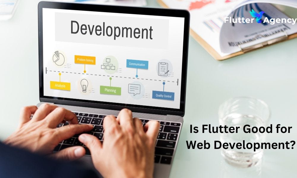 Is Flutter Good for Web Development? | by Flutter Agency | Medium