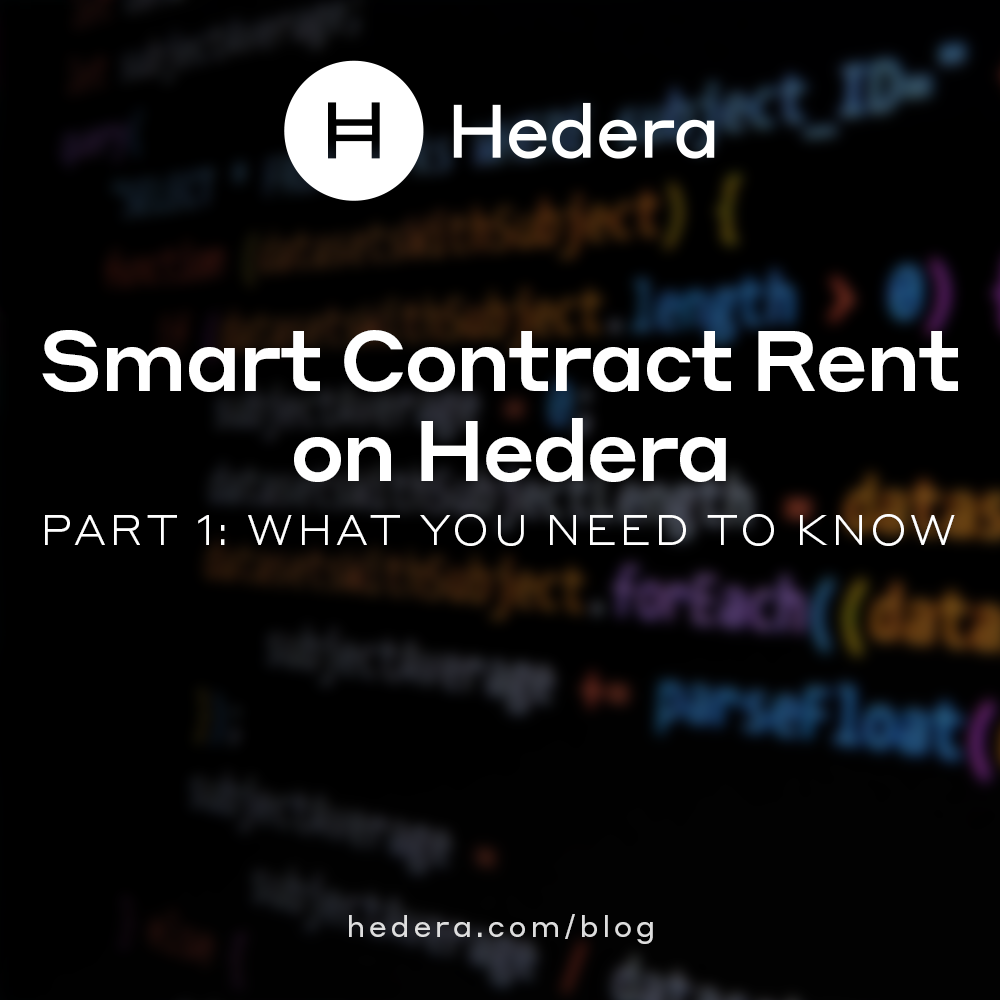 Smart Contract Rent On Hedera — Part 1: What You Need To Know | By ...