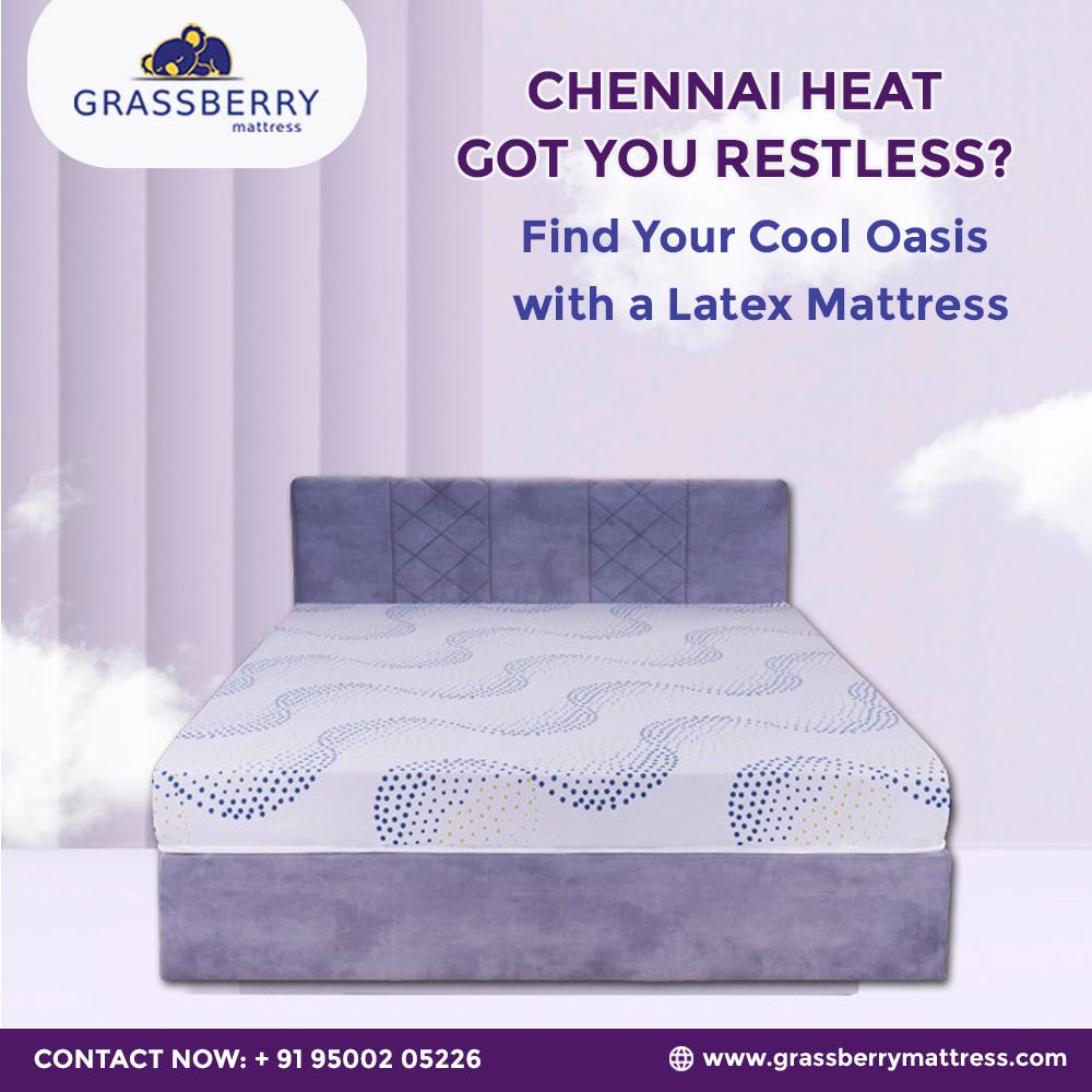 Chennai Heat Got You Restless? Find Your Cool Oasis with a Latex