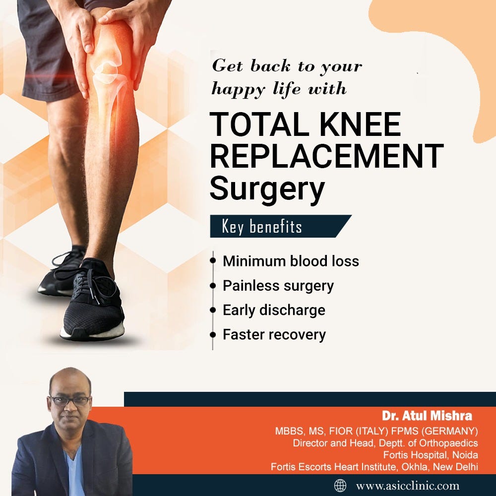 The key benefits of total knee replacement surgery by Dratulmishra