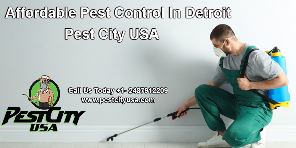 Affordable Pest Control In Detroit Pest City USA by Pestcityusa