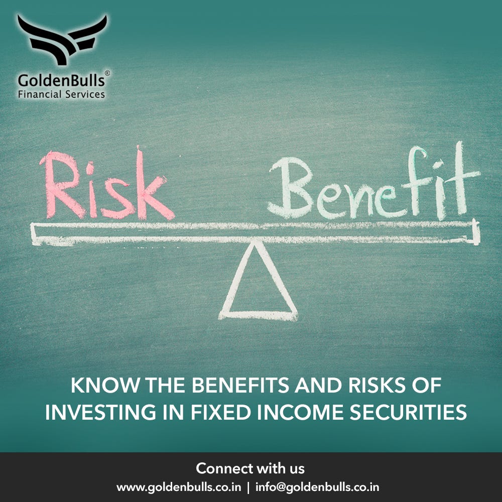 KNOW THE BENEFITS AND RISKS OF INVESTING IN SECURITIES