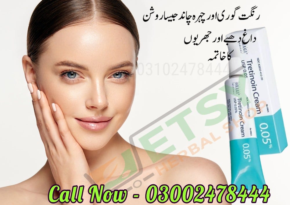 Tretinoin Cream Price In Lahore — 03002478444 Medium