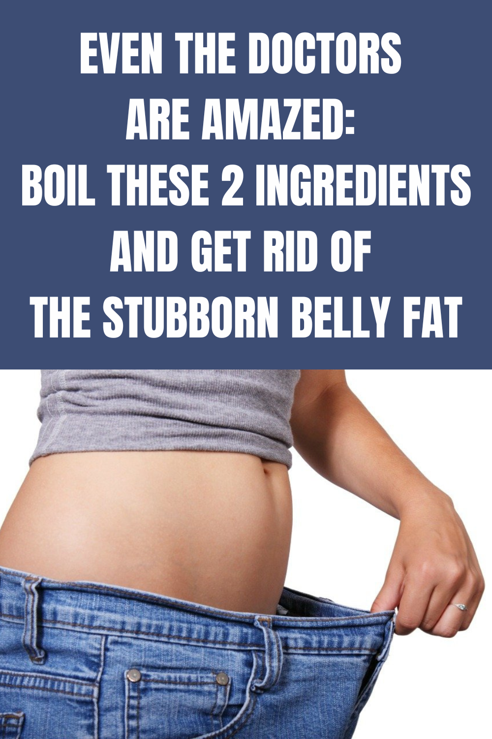 Even the Doctors are AMAZED: Boil These 2 Ingredients and Get Rid of ...