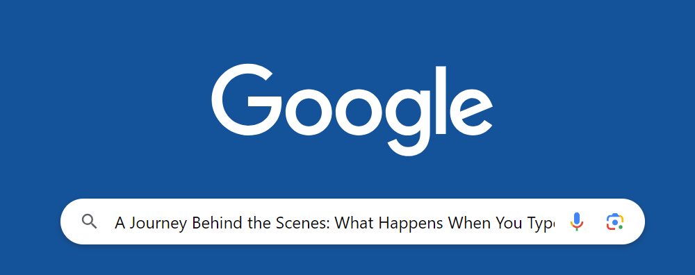 A Journey Behind the Scenes: What Happens When You Type google.com in ...